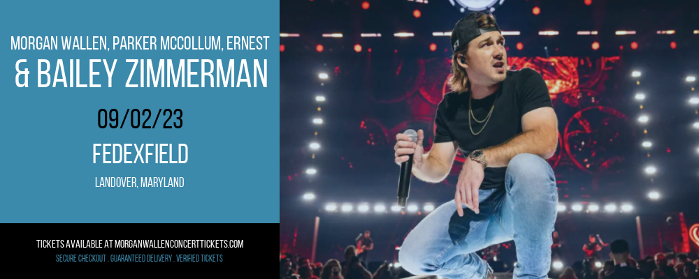 Morgan Wallen, Parker McCollum, Ernest & Bailey Zimmerman at Morgan Wallen Concert Tickets